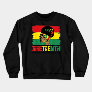 Juneteenth Remembering My Ancestors Celebrate Black Freedom Crewneck Sweatshirt